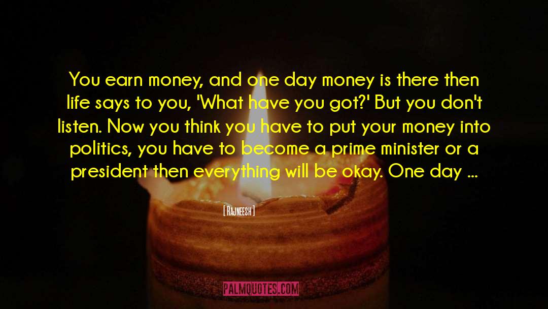 Earn Money quotes by Rajneesh