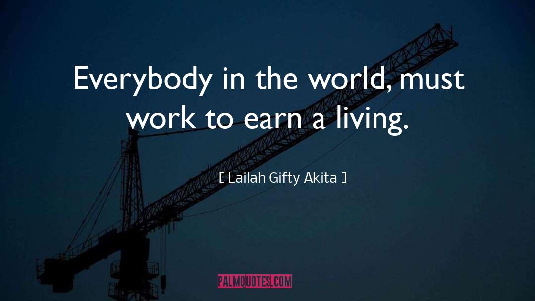 Earn quotes by Lailah Gifty Akita