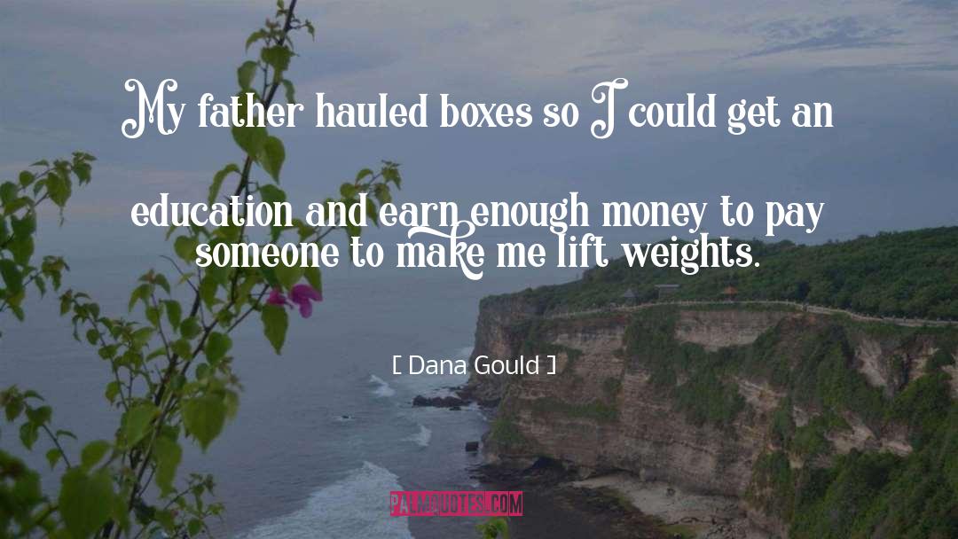 Earn quotes by Dana Gould