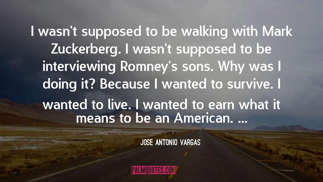 Earn Respect quotes by Jose Antonio Vargas