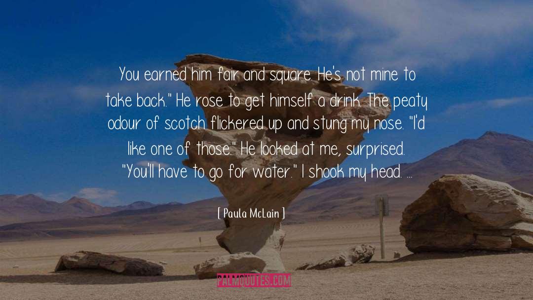 Earned quotes by Paula McLain