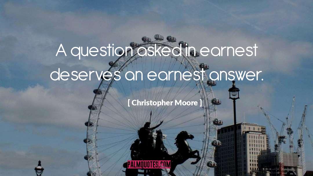 Earnest quotes by Christopher Moore
