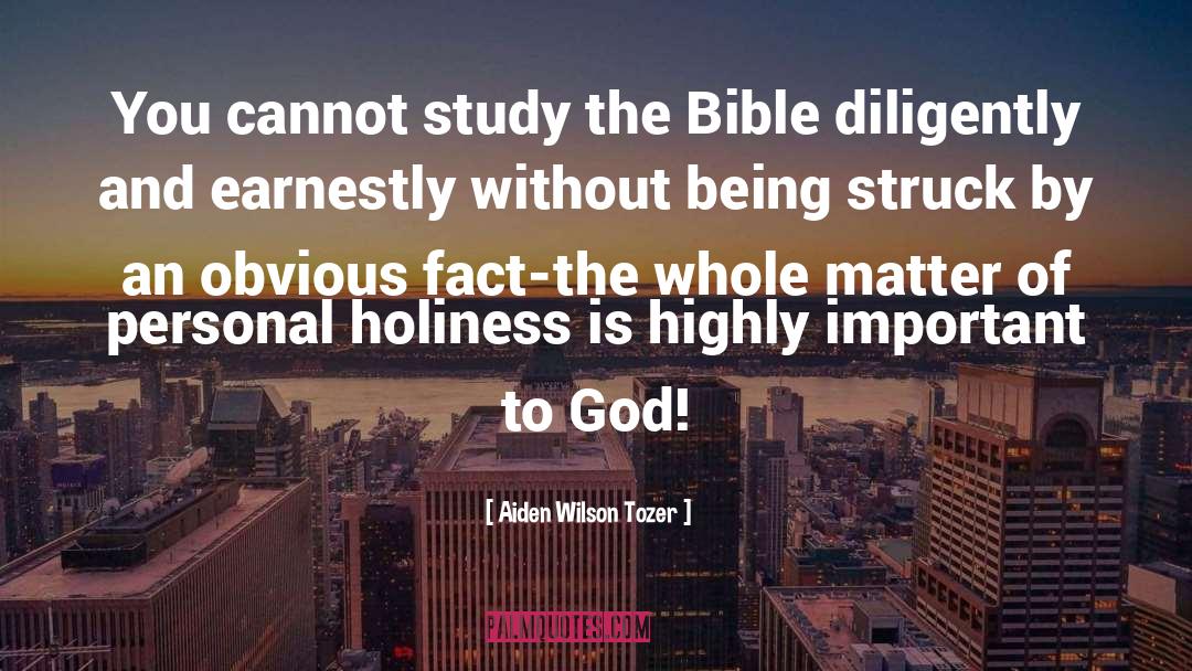 Earnestly quotes by Aiden Wilson Tozer