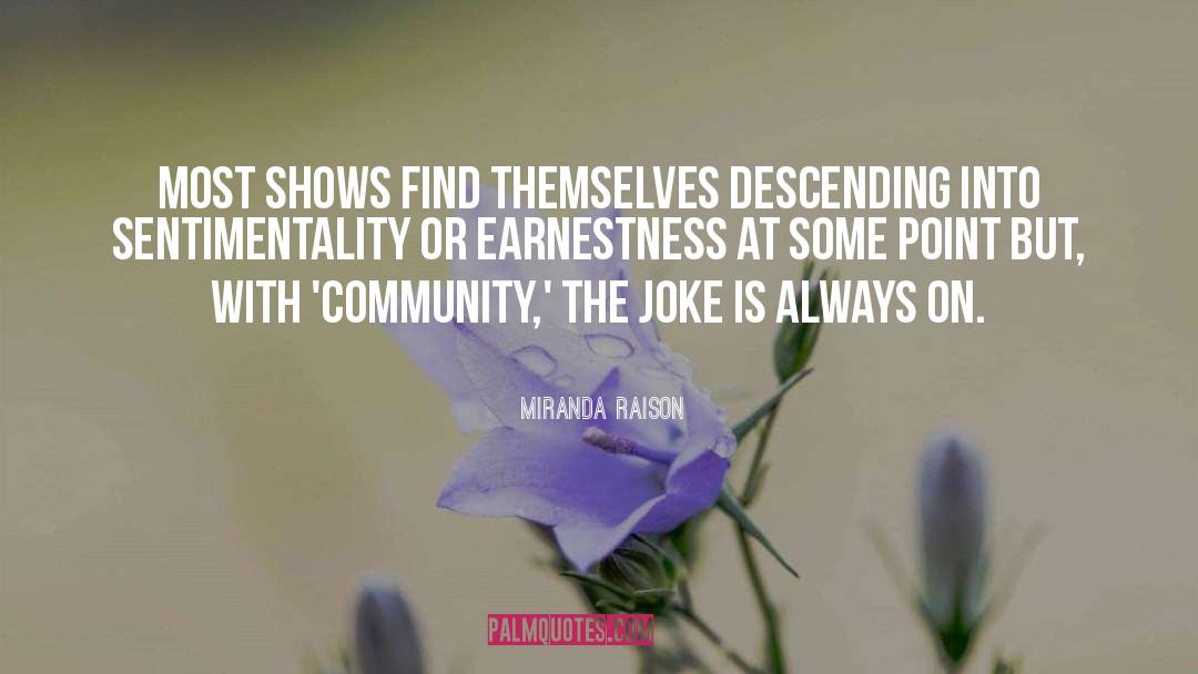 Earnestness quotes by Miranda Raison