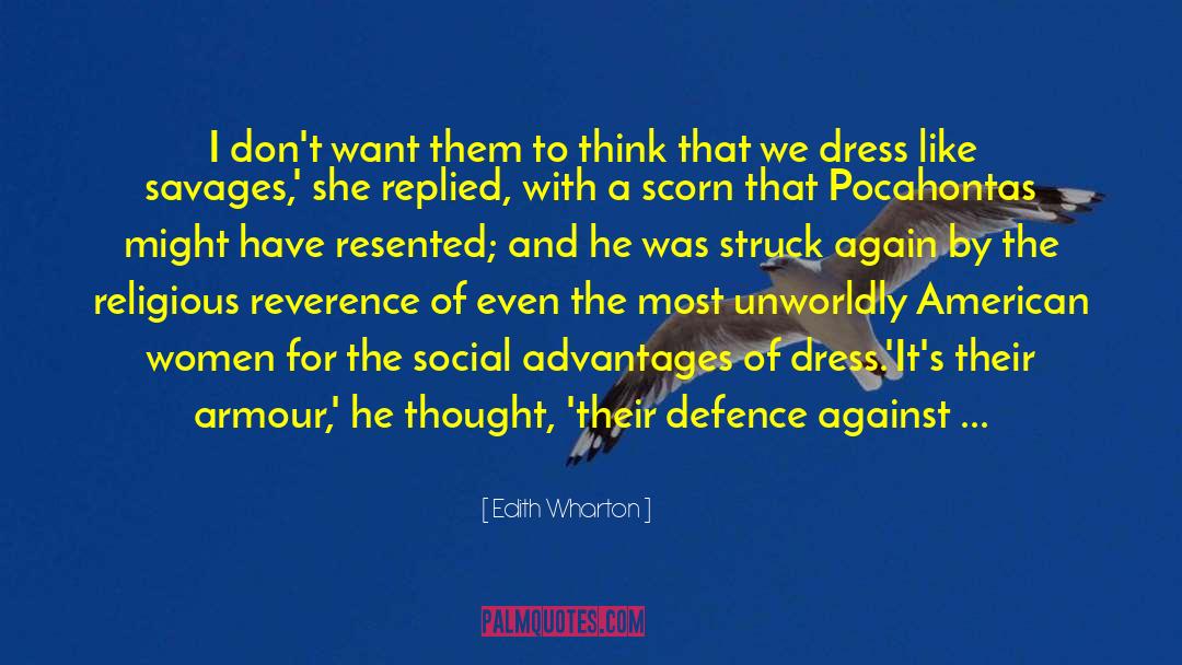 Earnestness quotes by Edith Wharton