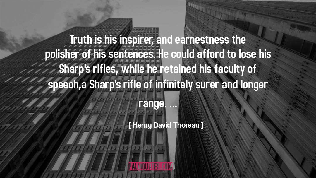 Earnestness quotes by Henry David Thoreau