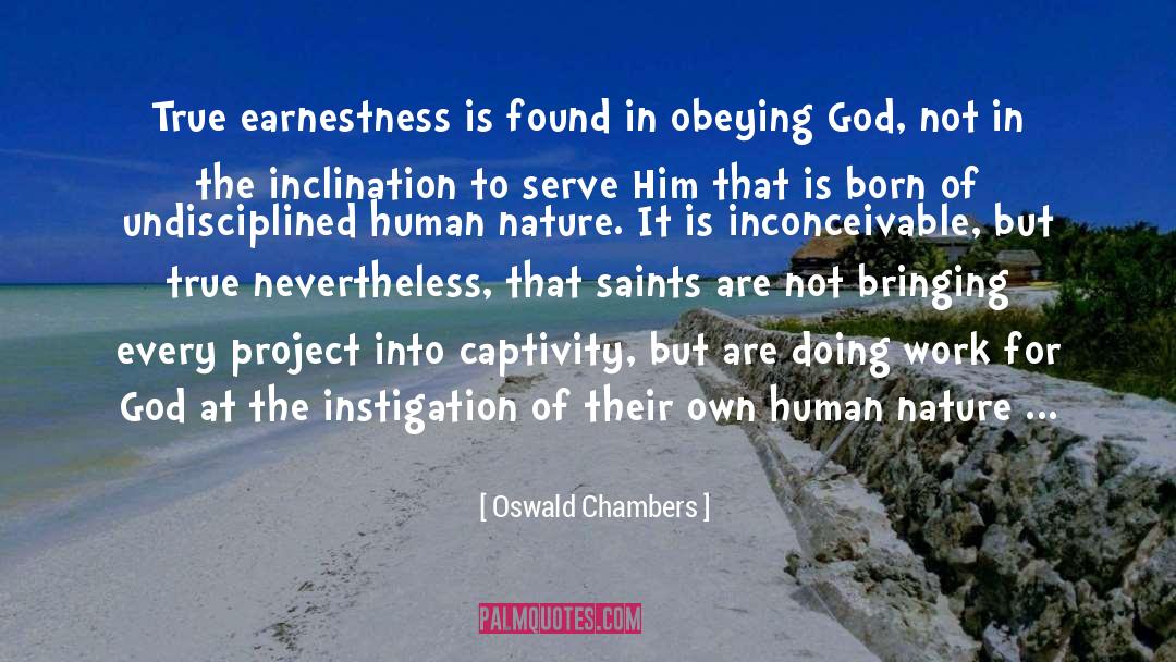 Earnestness quotes by Oswald Chambers