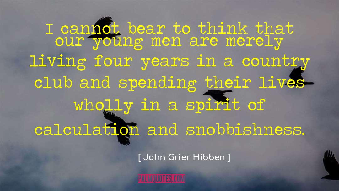 Earning A Living quotes by John Grier Hibben