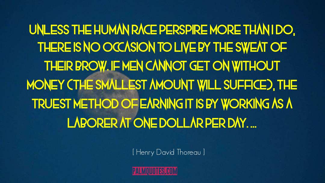 Earning It quotes by Henry David Thoreau