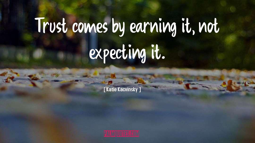 Earning It quotes by Katie Kacvinsky
