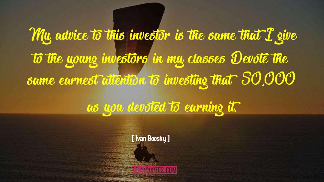 Earning Privileges quotes by Ivan Boesky
