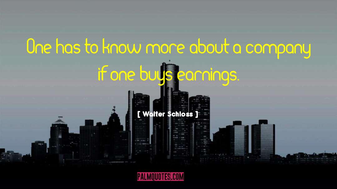 Earning Privileges quotes by Walter Schloss