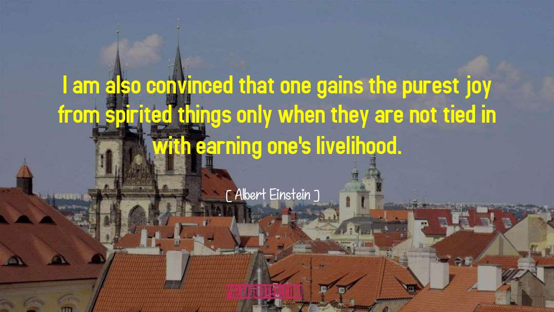 Earning Privileges quotes by Albert Einstein