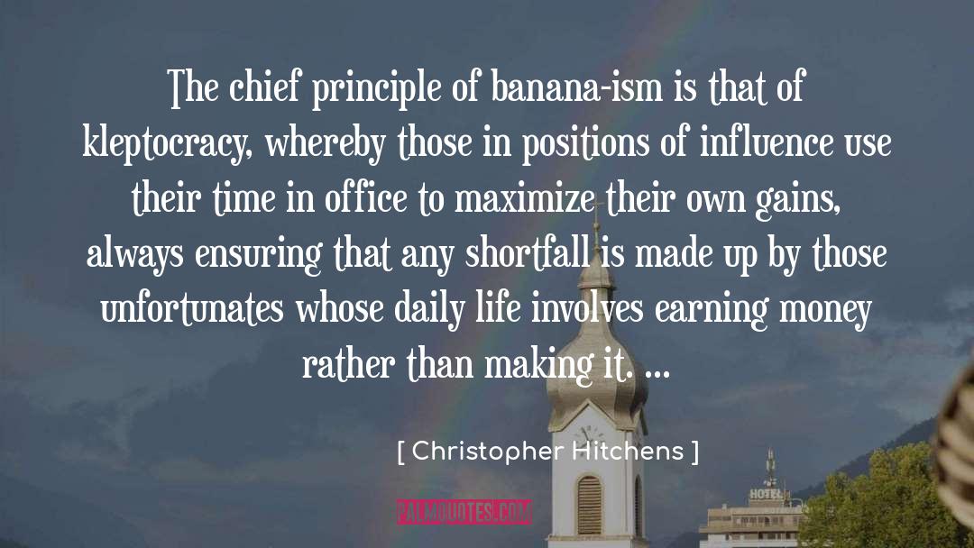 Earning quotes by Christopher Hitchens