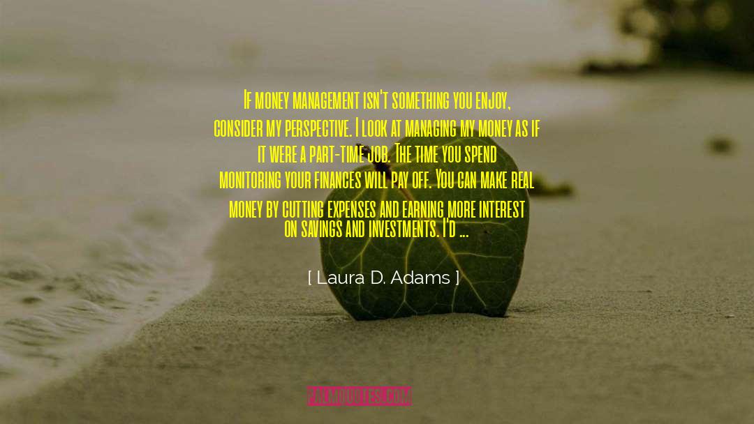 Earning quotes by Laura D. Adams