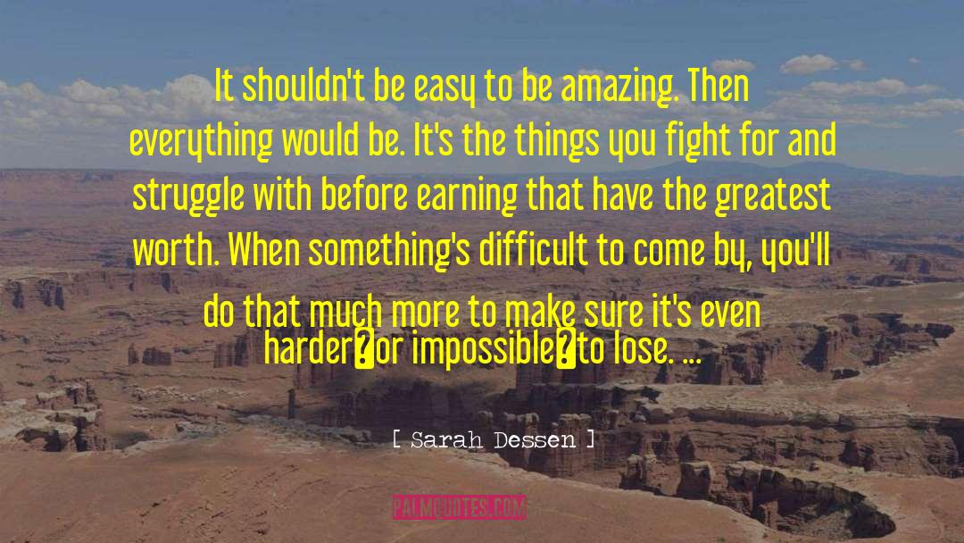 Earning quotes by Sarah Dessen