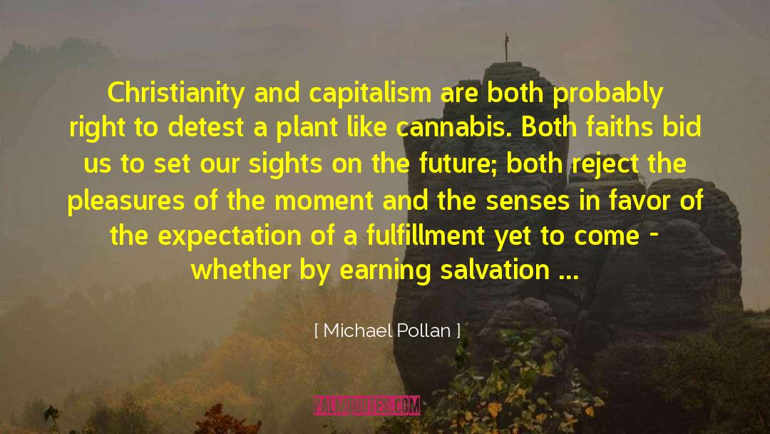 Earning quotes by Michael Pollan