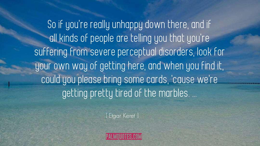 Earning Your Way quotes by Etgar Keret