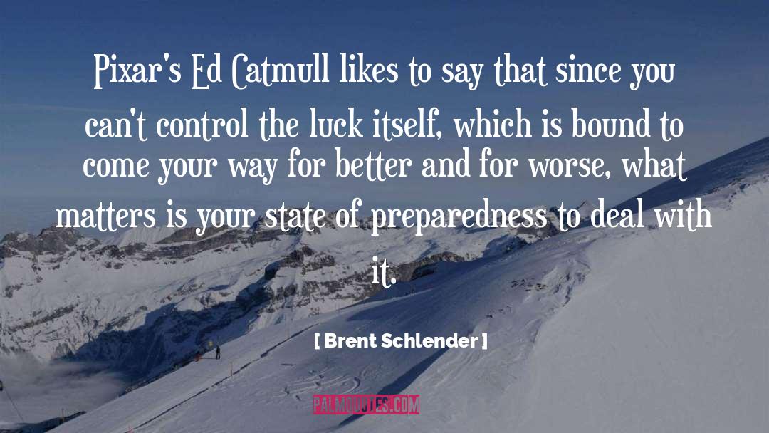 Earning Your Way quotes by Brent Schlender