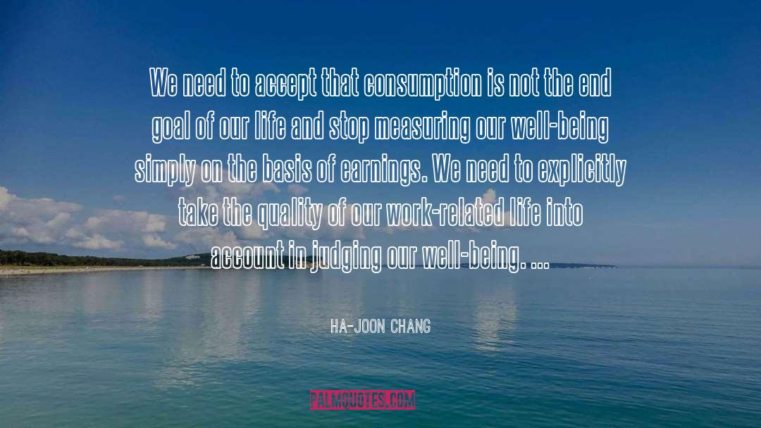 Earnings quotes by Ha-Joon Chang