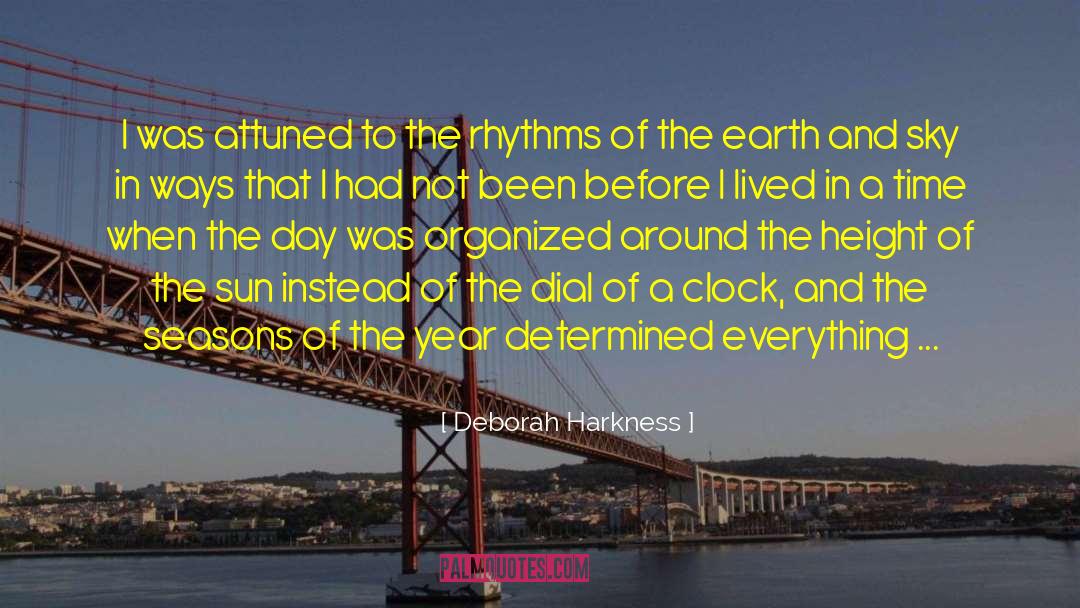 Earth And Sky quotes by Deborah Harkness