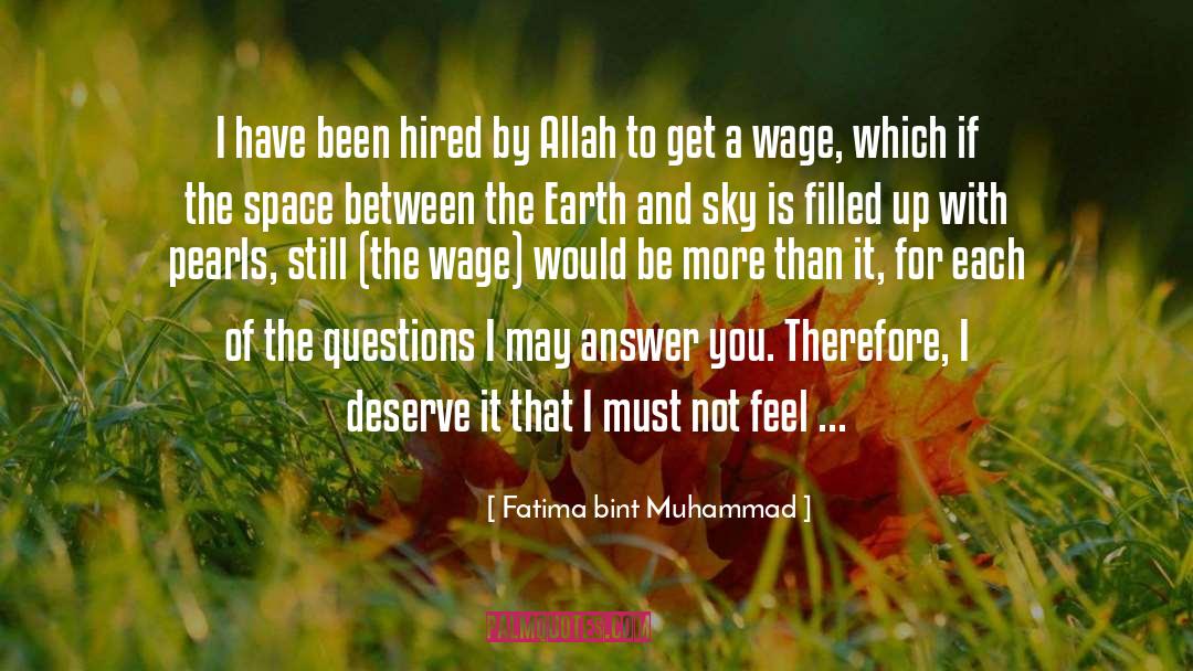 Earth And Sky quotes by Fatima Bint Muhammad