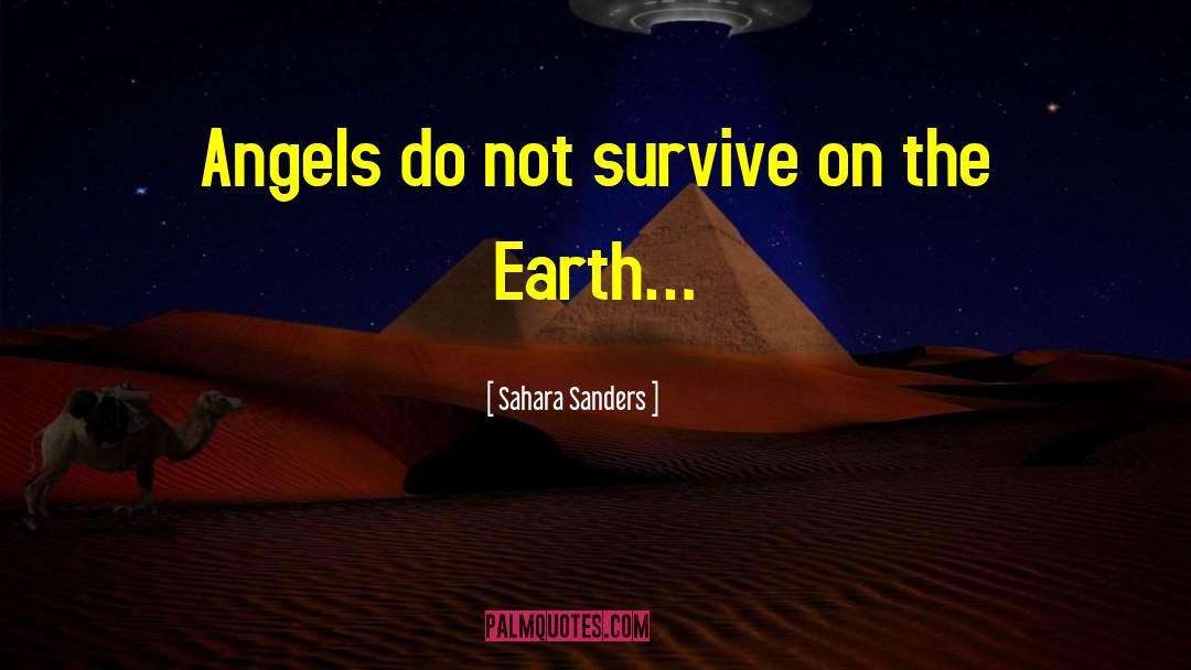 Earth Angel quotes by Sahara Sanders