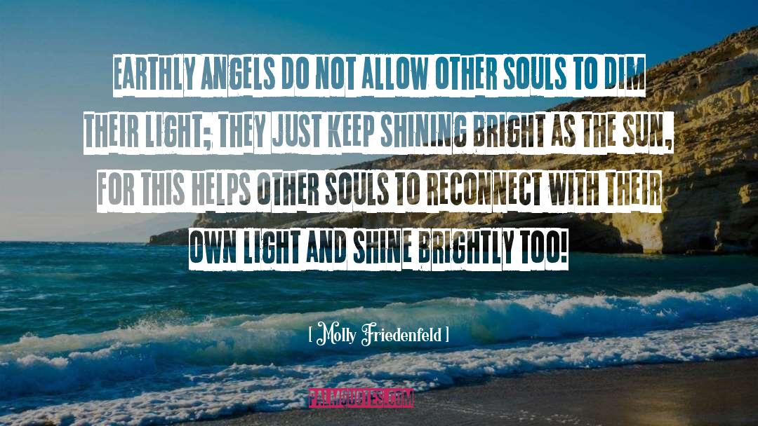 Earth Angels quotes by Molly Friedenfeld