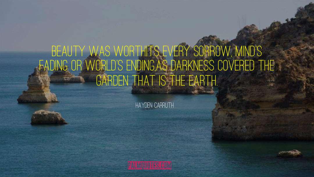 Earth Beauty Bible quotes by Hayden Carruth