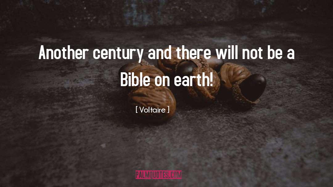 Earth Beauty Bible quotes by Voltaire