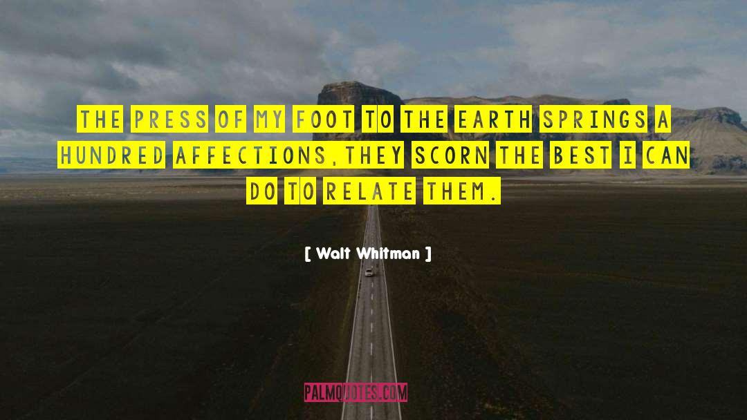 Earth Care quotes by Walt Whitman