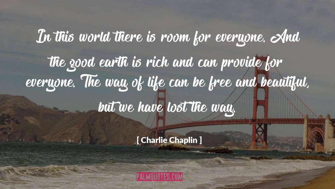 Earth Changes quotes by Charlie Chaplin