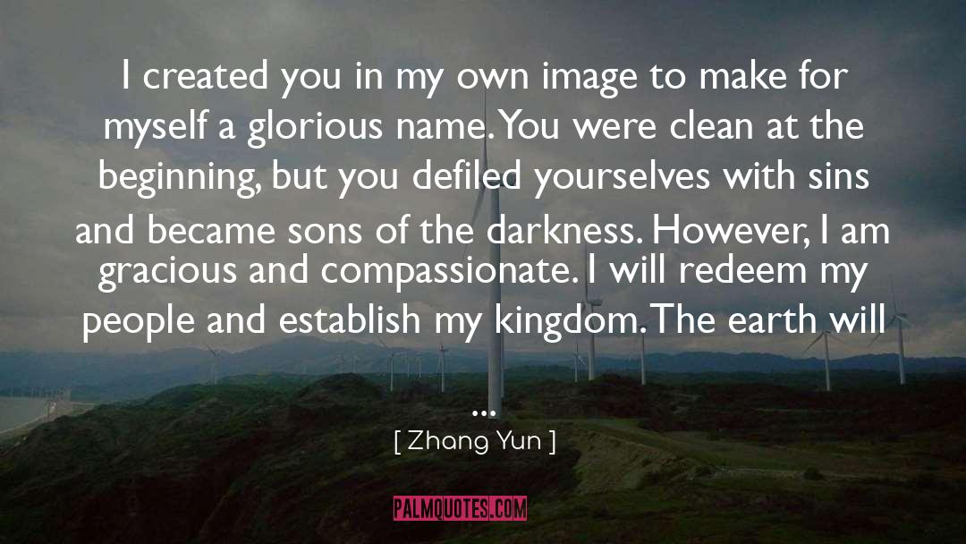 Earth Citizen quotes by Zhang Yun