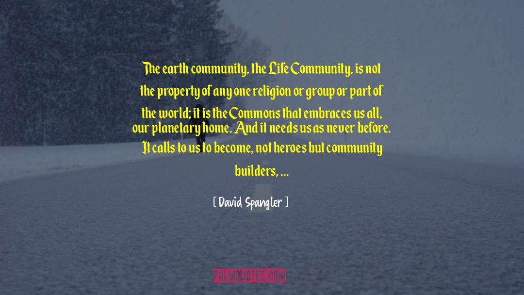 Earth Community quotes by David Spangler