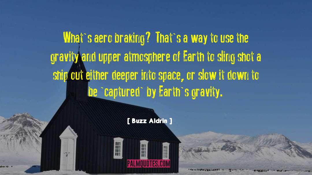 Earth Community quotes by Buzz Aldrin
