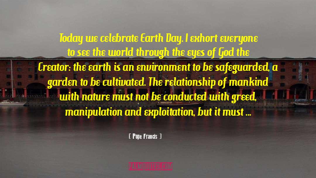 Earth Day quotes by Pope Francis