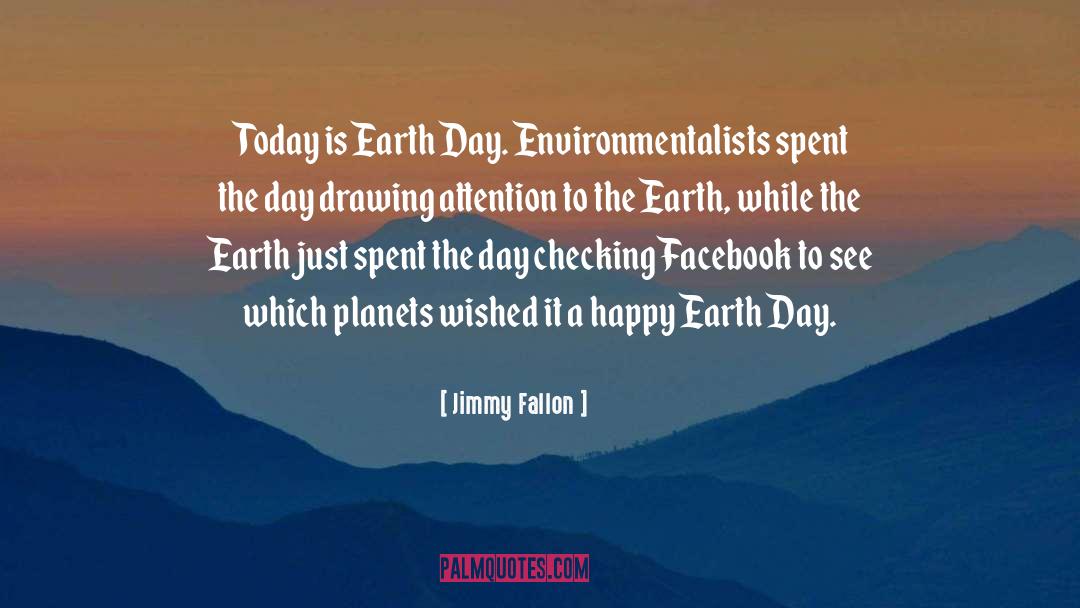 Earth Day quotes by Jimmy Fallon