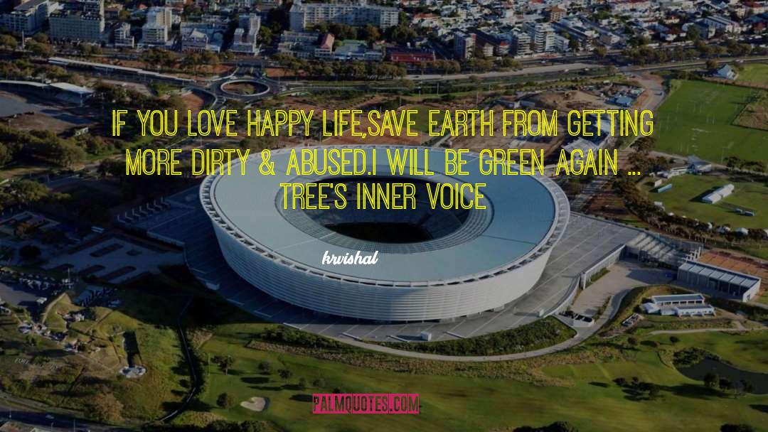 Earth Day quotes by Krvishal