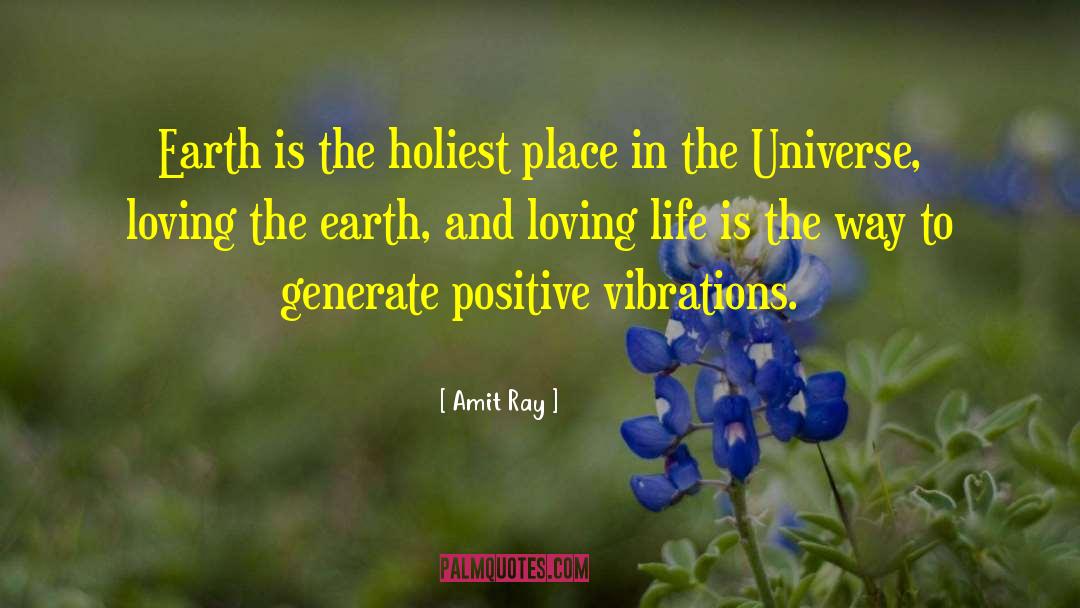 Earth Life quotes by Amit Ray