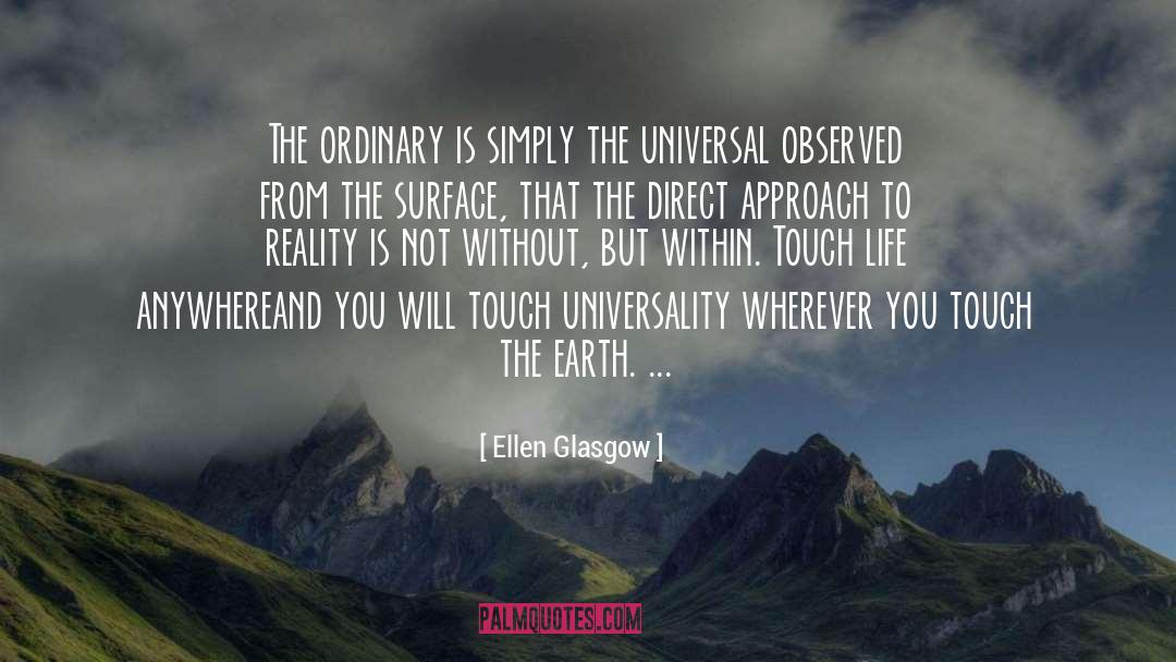 Earth Life quotes by Ellen Glasgow