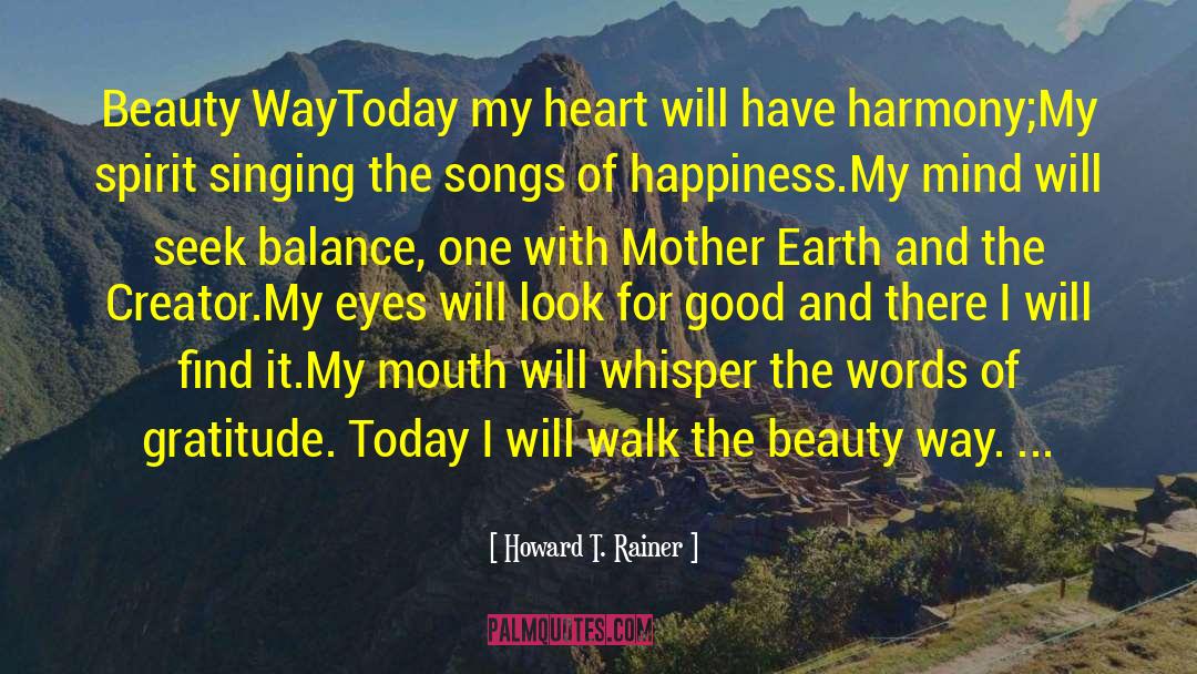 Earth Mother Prayer quotes by Howard T. Rainer
