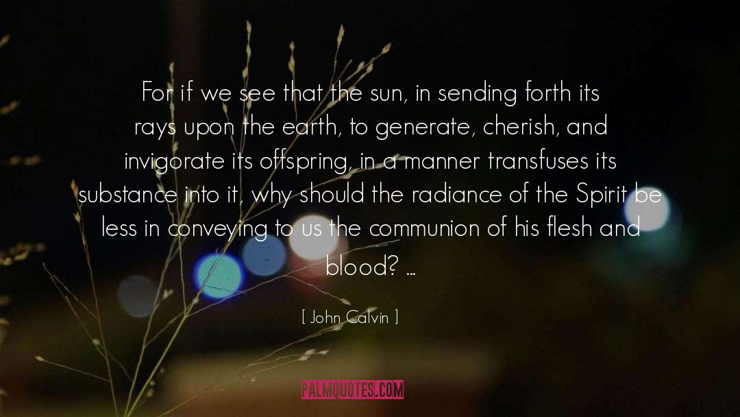 Earth S End quotes by John Calvin