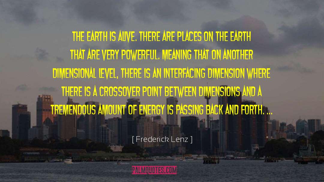 Earth That quotes by Frederick Lenz