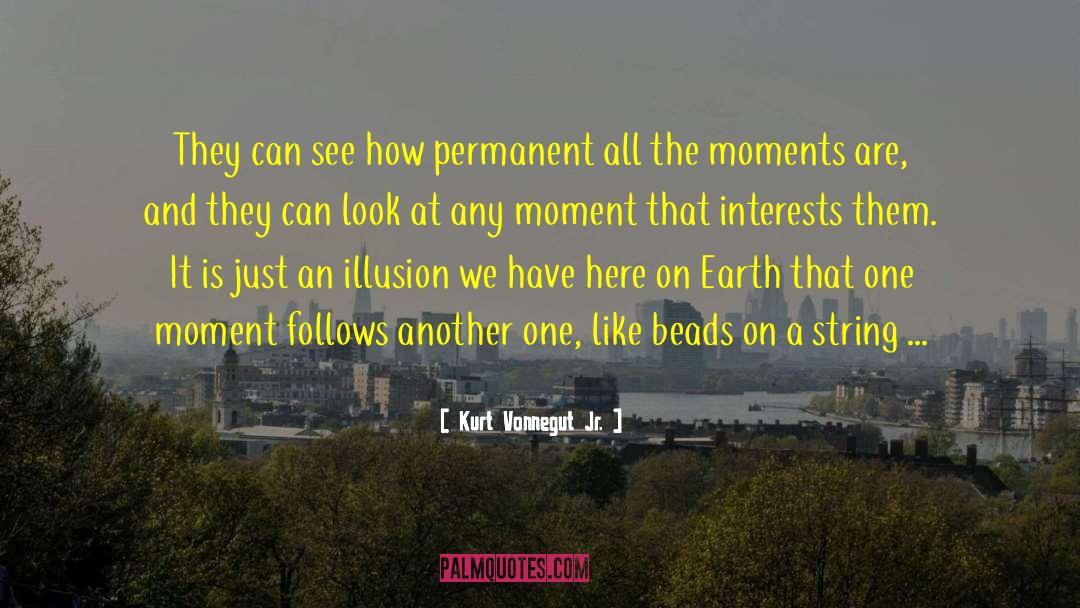 Earth That quotes by Kurt Vonnegut Jr.