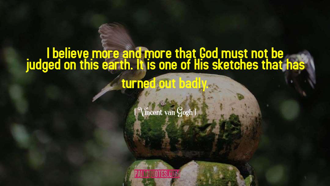 Earth Ward quotes by Vincent Van Gogh