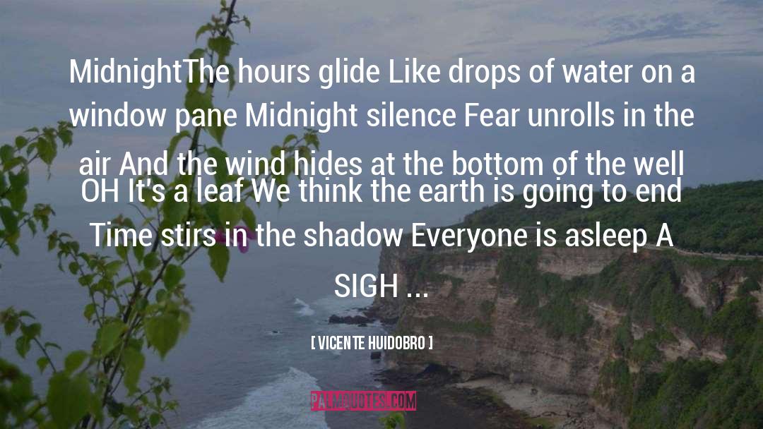 Earth Water Fire quotes by Vicente Huidobro