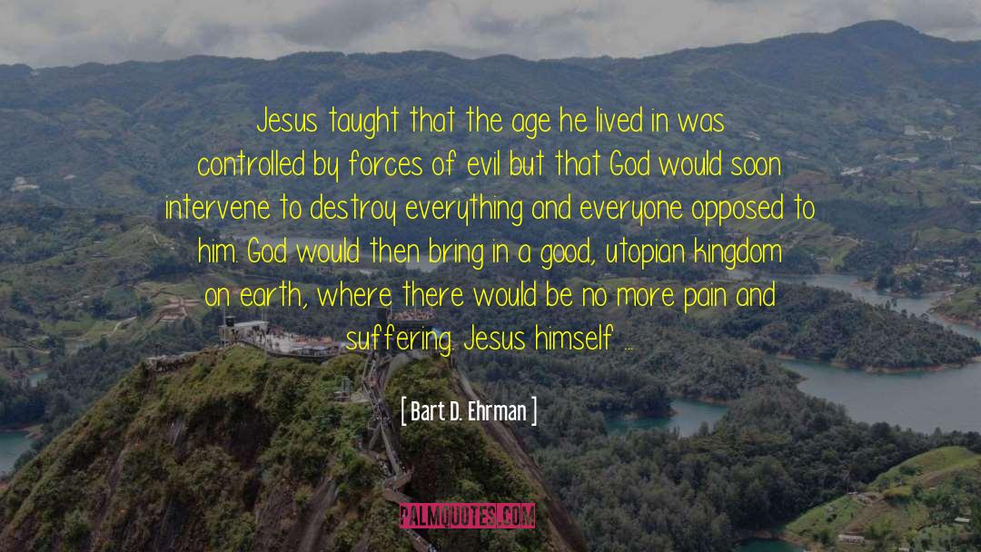 Earth Wins quotes by Bart D. Ehrman