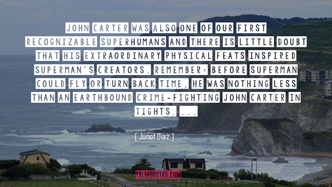 Earthbound quotes by Junot Diaz