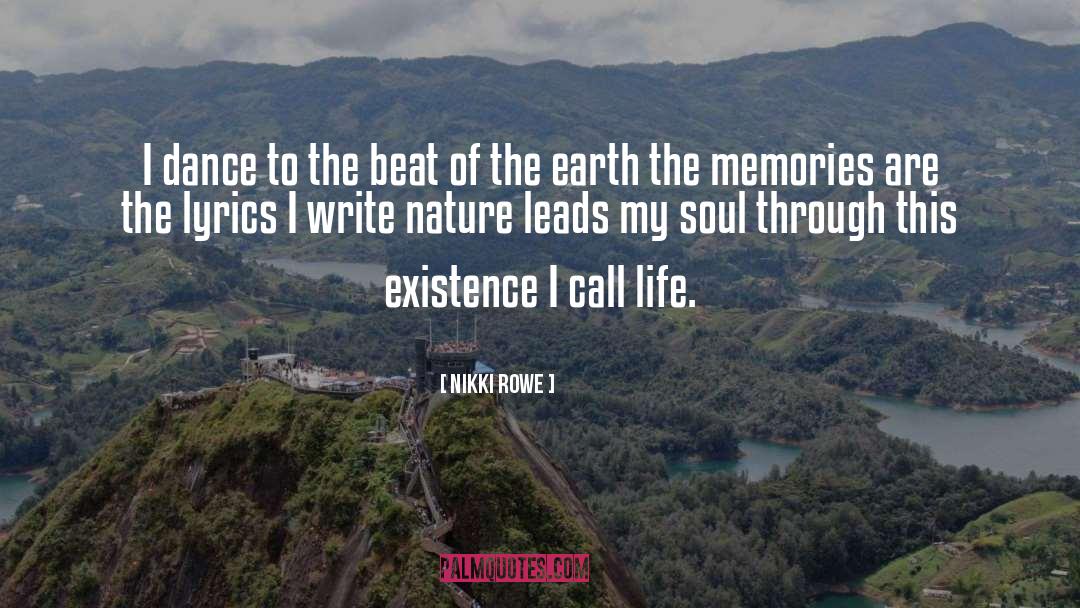 Earthchild quotes by Nikki Rowe