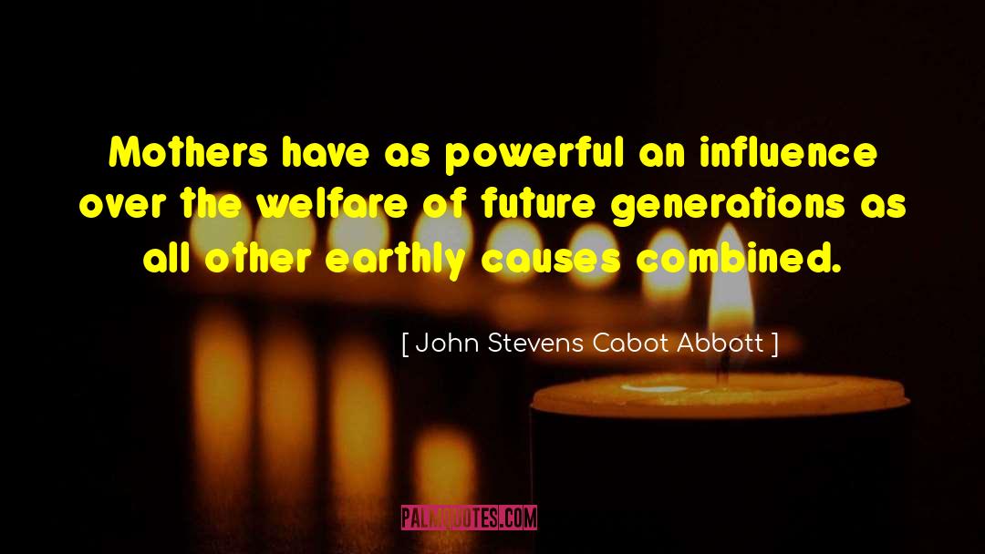 Earthly Desires quotes by John Stevens Cabot Abbott